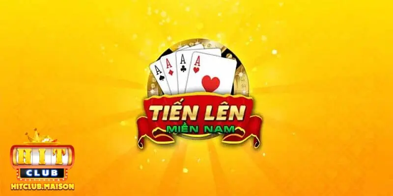 Khái quát game bài tiến lên miền Nam